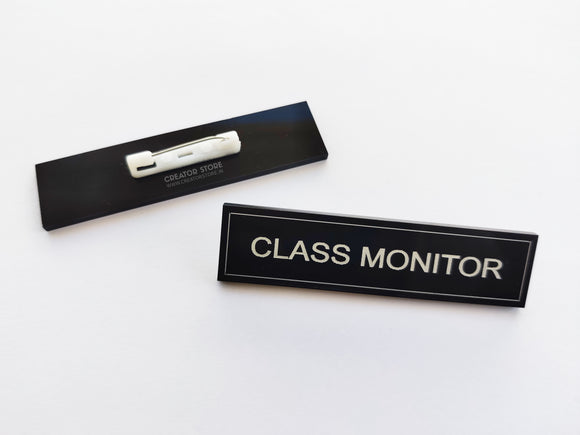 Class Monitor Acrylic Engraved Name Badge
