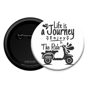 Life is a Journey Button Badge