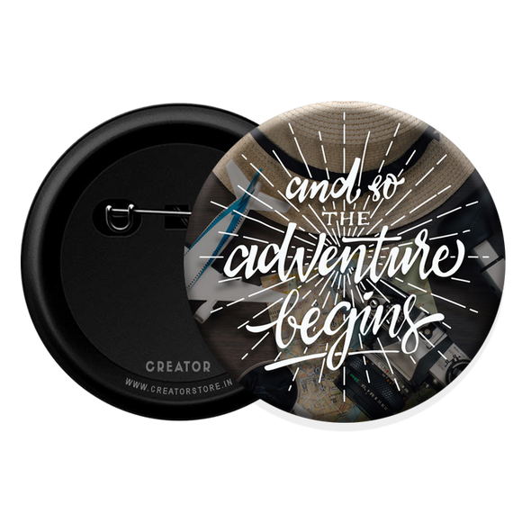 Adventure begins Button Badge – Creator Store