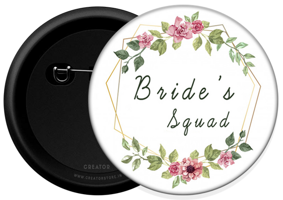 Bride's squad Button Badge