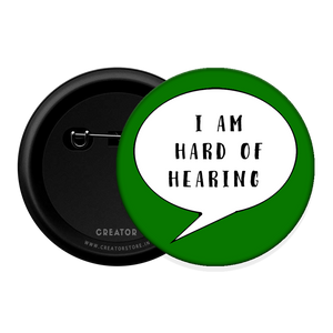 I'm hard of hearing Button Badge