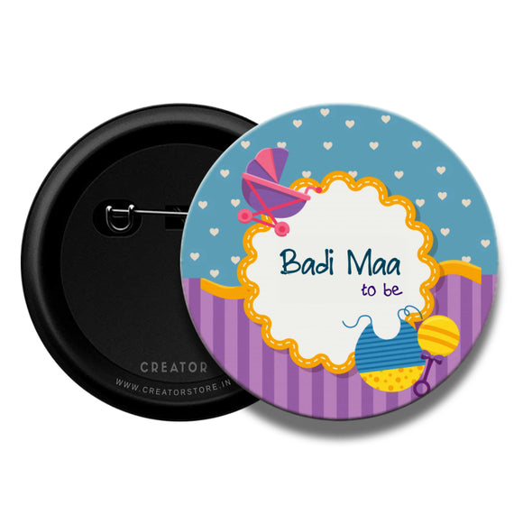 Badi maa to be Baby shower Pinback Button Badge