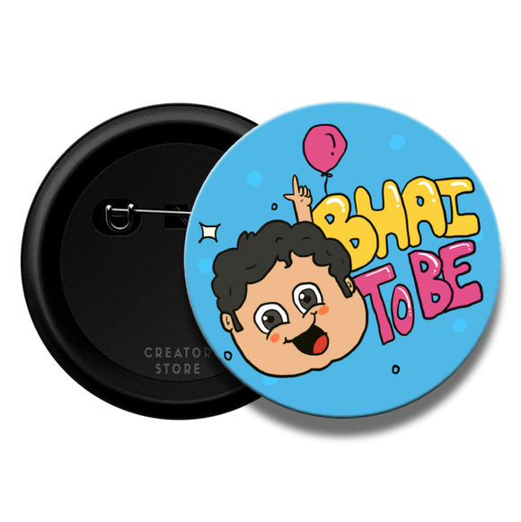 Bhai to be Baby shower Pinback Button Badge