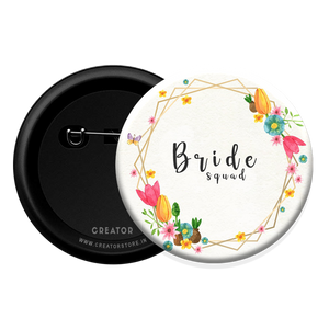 Bride squad Button Badge