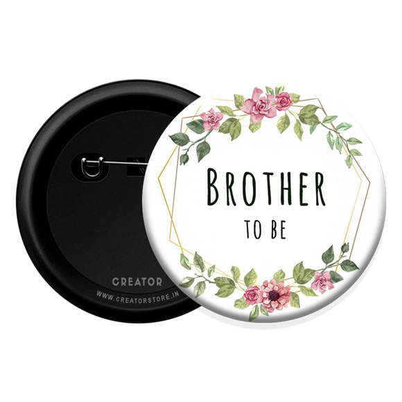 Brother to be - Baby Shower Button Badge