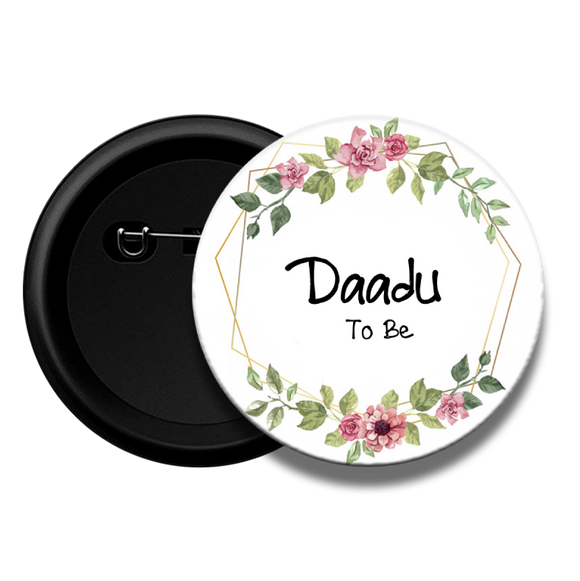 Daadu to be - Baby Shower Button Badge
