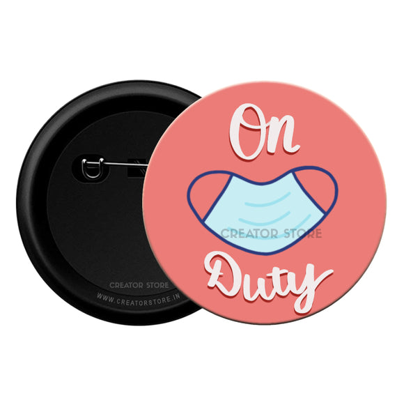 Mask on duty - Covid 19 - Doctor Pinback Button Badge