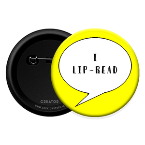 I Lip read Button Badge