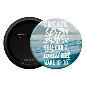 Create life Button Badge