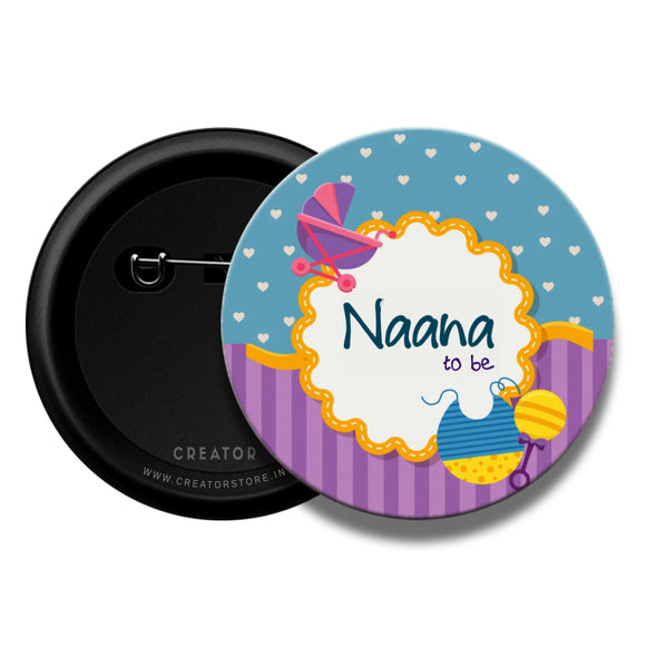 Naana to be Baby shower Pinback Button Badge