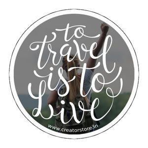 Travel to live Laptop Sticker