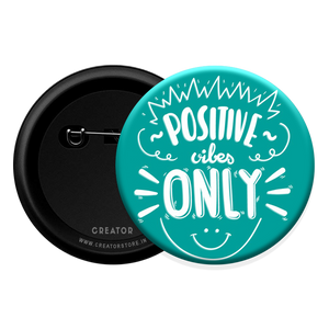Positive vibes Button Badge