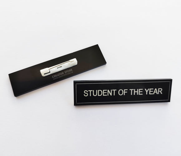 Student of the year Acrylic Engraved Name Badge
